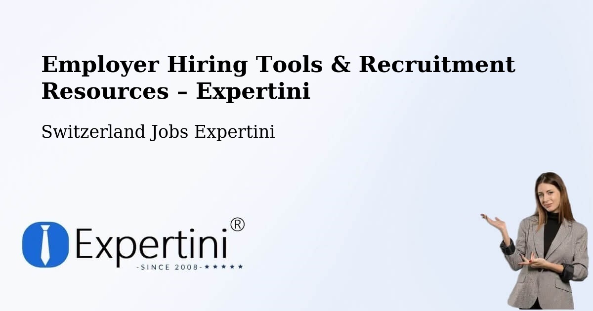 Employer Hiring Tools & Recruitment Resources – Uster - Uster, Switzerland Jobs Expertini