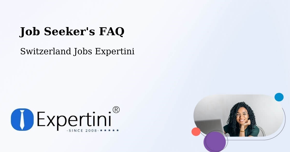 Job Seeker FAQ – Uster - Switzerland Jobs Expertini