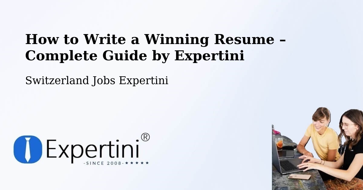 Resume Writing Guide for Job Seekers – Uster - Uster, Switzerland Jobs Expertini