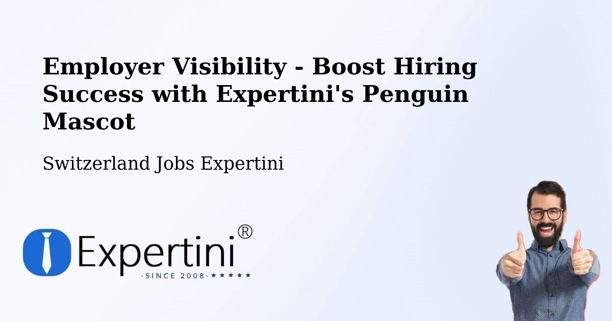 CV and Resume Visibility Optimization – Uster - Switzerland Jobs Expertini